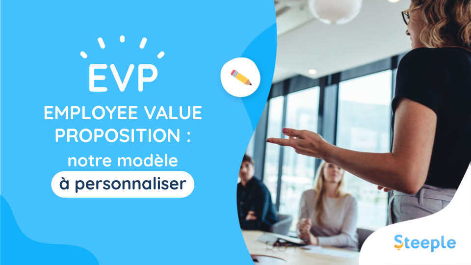 Employee Value Proposition : notre modèle à personnaliser
